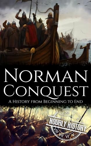 Norman Conquest: A History from Beginning to End (Viking History) von Independently published