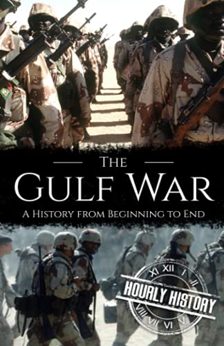 The Gulf War: A History from Beginning to End (Middle Eastern History) von Independently published