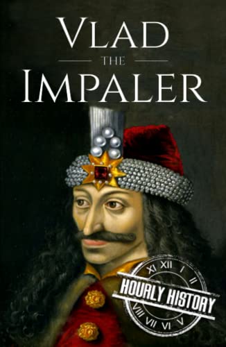 Vlad the Impaler: A Life from Beginning to End (Medieval History) von Independently published