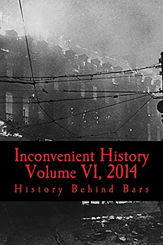 Inconvenient History Vol VI, 2014 von CREATESPACE