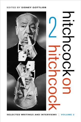 Hitchcock on Hitchcock.Vol.1: Selected Writings and Interviews