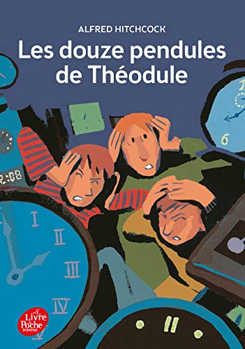 Les douze pendules de Théodule