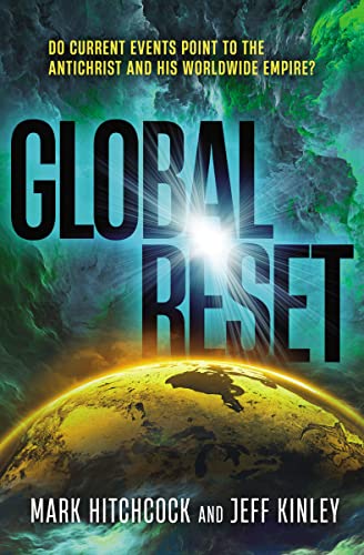 Global Reset: Do Current Events Point to the Antichrist and His Worldwide Empire? von Thomas Nelson