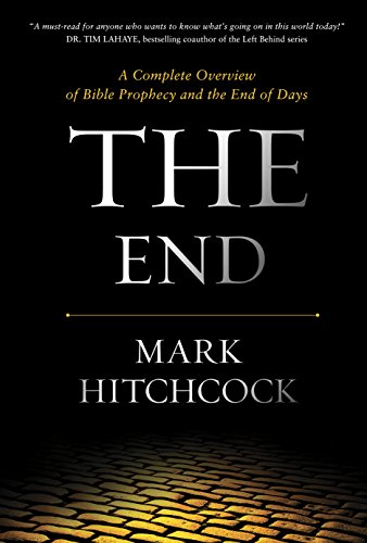 The End: A Complete Overview of Bible Prophecy and the End of Days von Tyndale Momentum