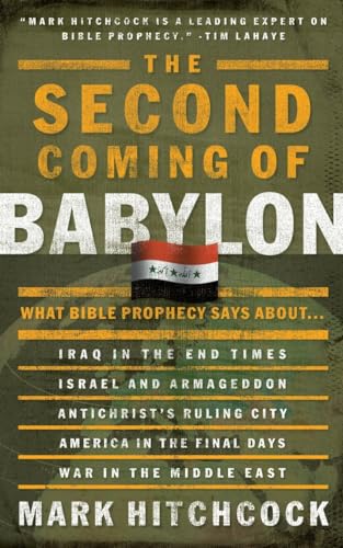 The Second Coming of Babylon: What Bible Prophecy Says About... (End Times Answers) von Multnomah