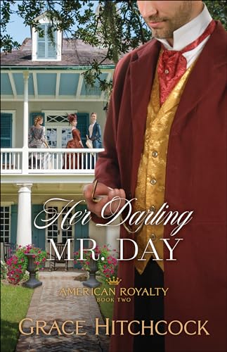 Her Darling Mr. Day (American Royalty, 2, Band 2) von Baker Pub Group/Baker Books