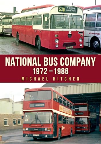 National Bus Company: 1972-1986 von Amberley Publishing