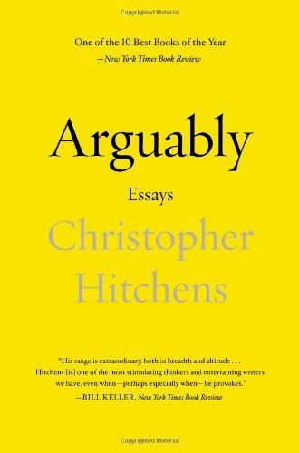 Arguably: Essays Arguably: Essays