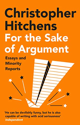 For the Sake of Argument: Essays and Minority Reports von Atlantic Books