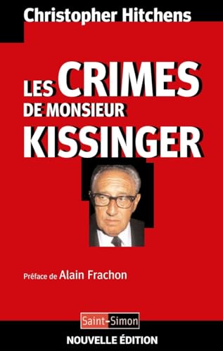 Les crimes de Monsieur Kissinger Les crimes de Monsieur Kissinger