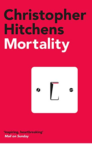 Mortality: Christopher Hitchens von Atlantic Books