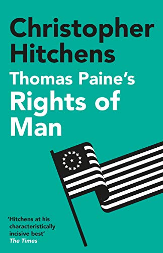 Thomas Paine's Rights of Man: A Biography von Atlantic Books