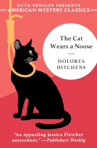 The Cat Wears a Noose: A Rachel Murdock Mystery (American Mystery Classics: Rachel Murdock Mysteries) von Penzler Publishers