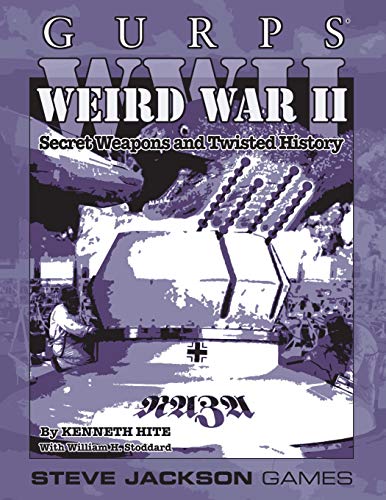 GURPS WWII: Weird War II von Steve Jackson Games Incorporated