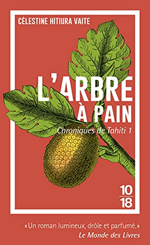 Chroniques de Tahiti - tome 1 L'arbre à pain (1) von 10 X 18