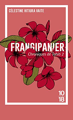 Chroniques de Tahiti - tome 2 Frangipanier von 10 X 18