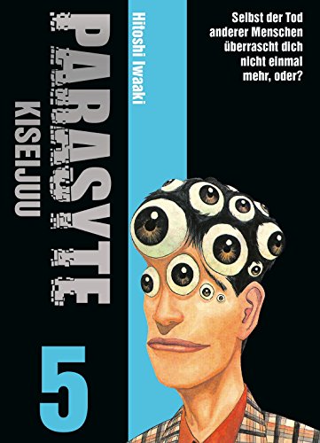 Parasyte - Kiseijuu 05: Die Manga-Vorlage des Serienhits PARASYTE: THE GREY auf Netflix!: Bd. 5 Parasyte - Kiseijuu 05: Die Manga-Vorlage des Serienhits PARASYTE: THE GREY auf Netflix!: Bd. 5