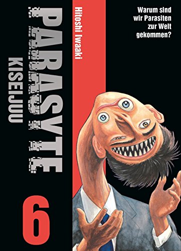 Parasyte - Kiseijuu 06: Die Manga-Vorlage des Serienhits PARASYTE: THE GREY auf Netflix!: Bd. 6