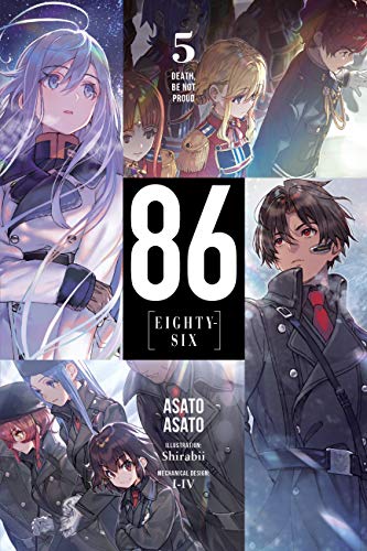 86 - EIGHTY SIX, Vol. 5: Death, Be Not Proud (86 EIGHTY SIX LIGHT NOVEL SC) von Yen Press