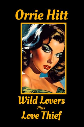 Wild Lovers and Love Thief von Independently published