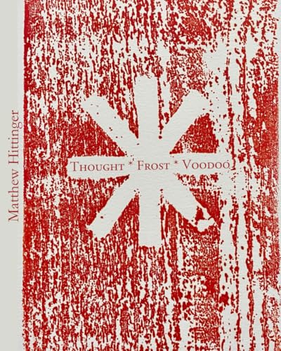 THOUGHT * FROST * VOODOO THOUGHT * FROST * VOODOO von Small Harbor Publishing