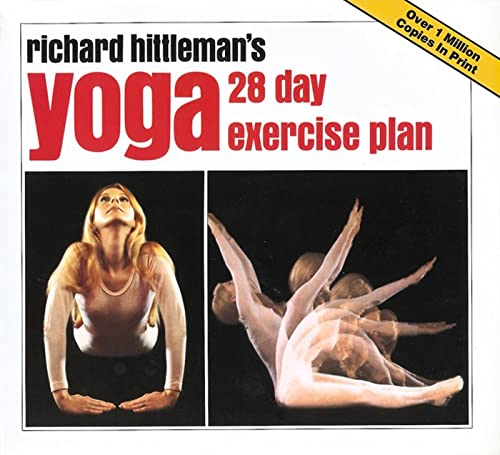 Richard Hittleman's Yoga: 28 Day Exercise Plan von Workman Publishing