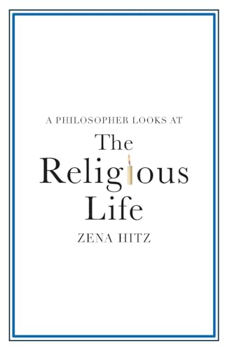 A Philosopher Looks at the Religious Life von Cambridge University Pr.