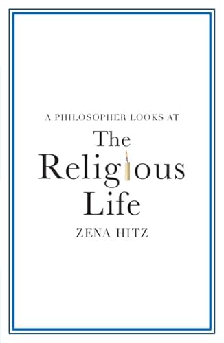A Philosopher Looks at the Religious Life von Cambridge University Press