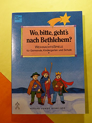Wo, bitte, geht's nach Bethlehem?