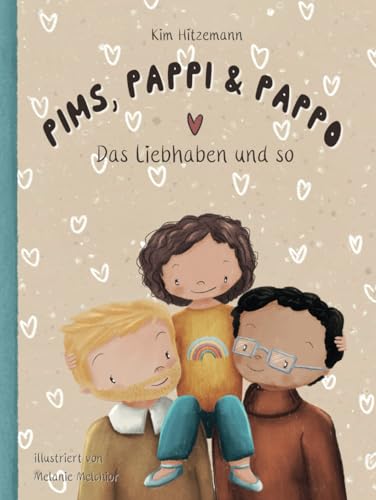 Pims, Pappi & Pappo: Das Liebhaben und so