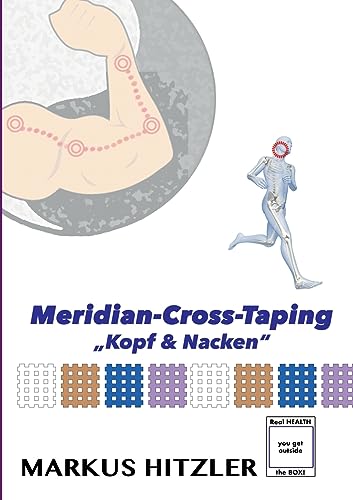 Meridian-Cross-Taping: Kopf & Nacken (muscle:coaching) von Books on Demand