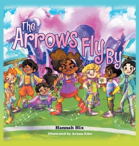 The Arrows Fly By von WestBow Press