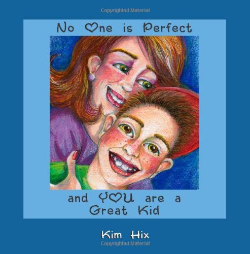 No one is Perfect and YOU are a Great Kid von BookSurge Publishing