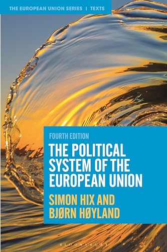 The Political System of the European Union (The European Union Series) von Bloomsbury Academic