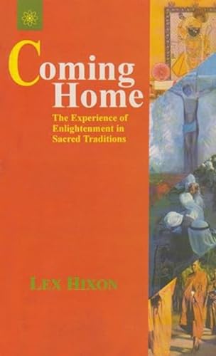 Home Coming: The Experience of Enlightenment in Sacred Tradtions