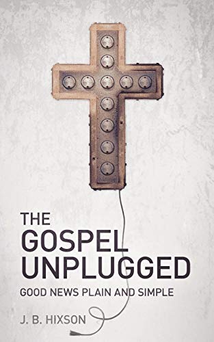 The Gospel Unplugged von Lucid Books