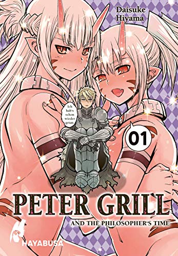 Peter Grill and the Philosopher's Time 1: Die ultimative Harem-Comedy – Der Manga zum Ecchi-Anime-Hit! (1) von Carlsen Verlag GmbH