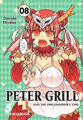 Peter Grill and the Philosopher's Time 8: Die ultimative Harem-Comedy – Der Manga zum Ecchi-Anime-Hit!