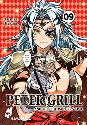 Peter Grill and the Philosopher's Time 9: Die ultimative Harem-Comedy – Der Manga zum Ecchi-Anime-Hit! (9) von Hayabusa