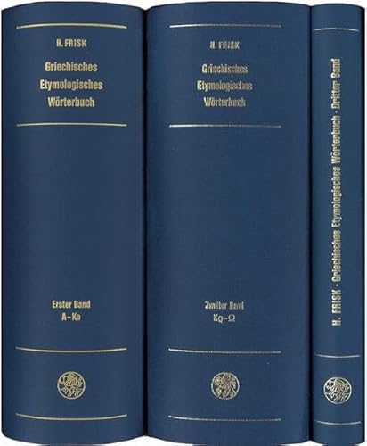 Griechisches Etymologisches Worterbuch, Bd. 3: Nachtrage - Wortregister - Corrigenda - Nachwort (Indogermanische Bibliothek. 2. Reihe: Worterbucher): ... Bibliothek, 2. Reihe: Wörterbücher) von Universit tsverlag Winter GmbH Heidelberg / Universitätsverlag Winter