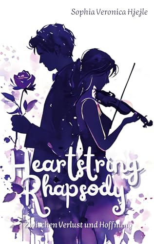 Heartstring Rhapsody: Zwischen Verlust und Hoffnung von Book on Demand