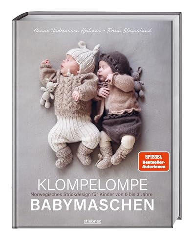 Klompelompe Babymaschen: Norwegisches Strickdesign für Kinder von 0 bis 36 Monate. Das Strickbuch zum Stricken für Babys. Strickanleitungen von der Baby-Erstausstattung bis Kleidung fürs Kleinkind von Stiebner Verlag GmbH