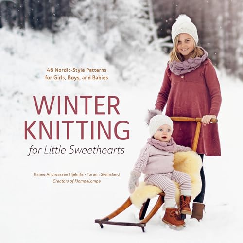 Winter Knitting for Little Sweethearts: 46 Nordic-style Patterns for Girls, Boys, and Babies von Schiffer Publishing Ltd
