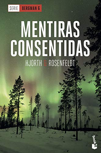 Mentiras consentidas: Serie Bergman 6 (Crimen y misterio, Band 6)