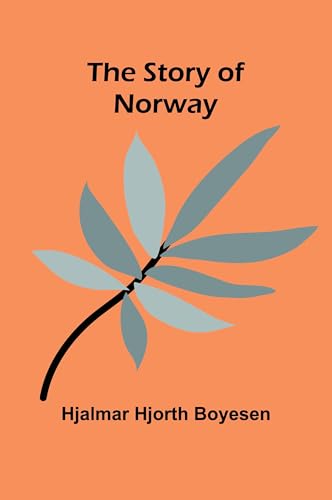 The Story of Norway von Alpha Edition