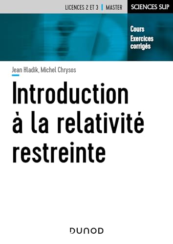 Introduction à la relativité restreinte: Cours et exercices corrigés von DUNOD