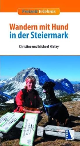 Wandern mit Hund in der Steiermark Wandern mit Hund in der Steiermark