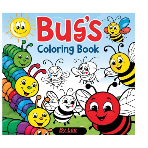 FUN BUGS COLORING BOOK FOR CHILDREN: A cute, easy and educational coloring book for little explorers