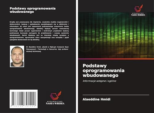 Podstawy oprogramowania wbudowanego: Informacje wst¿pne i ogólne von Wydawnictwo Nasza Wiedza