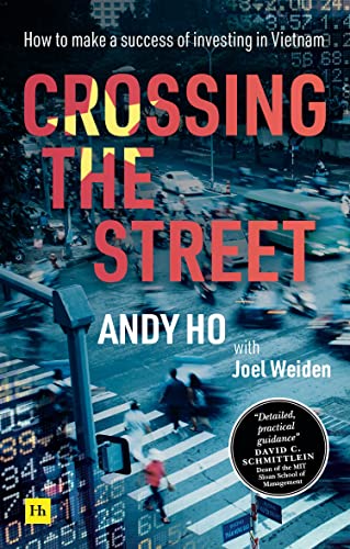 Crossing the Street: How to Make a Success of Investing in Vietnam